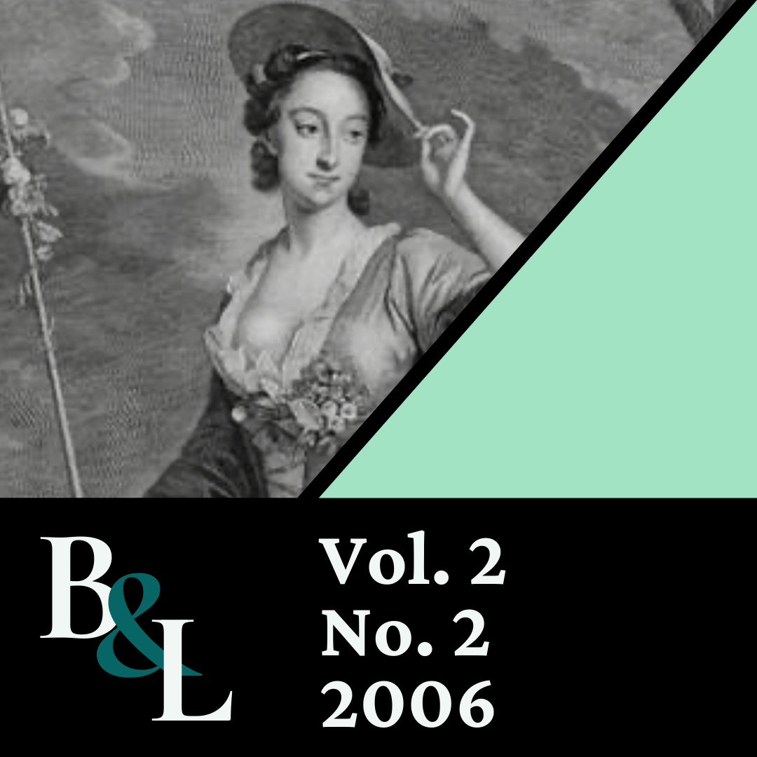 Issue Cover text: B&L, Vol. 2, No. 2, 2006. Image: 18th century actress in a shepherdess costume tips her hat.