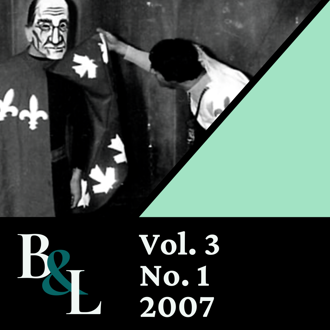 Issue Cover text: B&L, Vol. 3, No. 1, 2007. Image: Hamlet lifts a masked player's cloak which has fluer-de-lis on the outside and the Canadian maple lead on the inside.