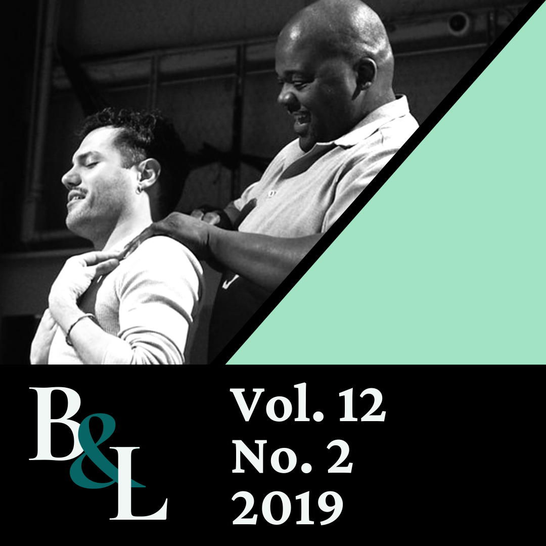 Issue Cover text: B&L, Vol. 12, No. 2, 2019. Image: One actor lovingly massages another shoulders.